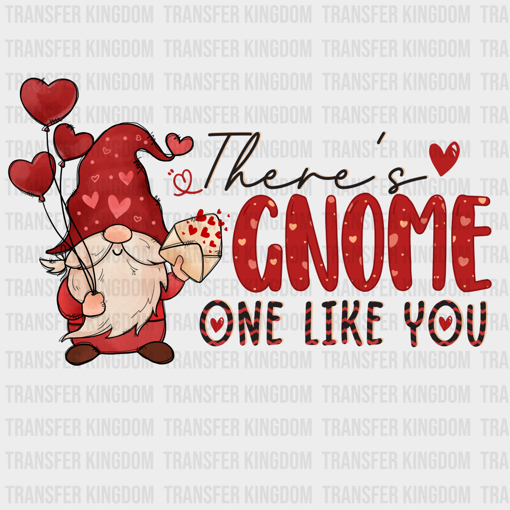 THERE IS GNOME ONE LIKE YOU - DTF heat transfer - transfer-kingdom