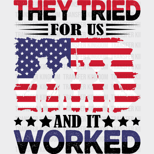They Tried For Us- Memorial Day DTF Transfer - Transfer Kingdom
