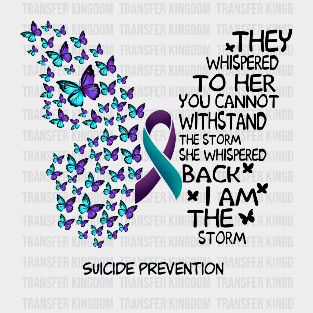 They Whispered To Her - Suicide Awareness DTF Transfer Adult Unisex - S & M (10’’) / Dark Color Design (See Imaging)