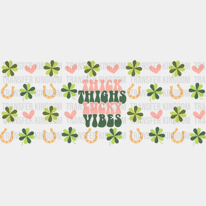 Thick Thighs Lucky Vibes Pink - St Patrick Cup Wrap UV Sticker Permanent UV DTF Decal