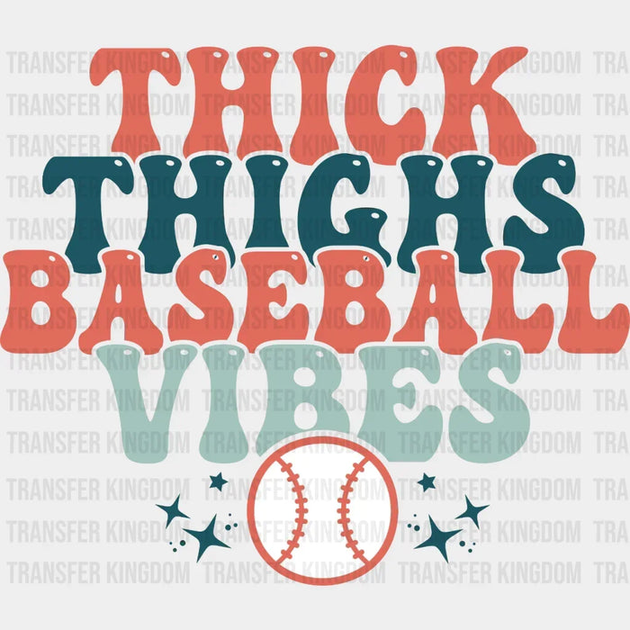 Thick Things Baseball Vibes Ball  DTF Transfer