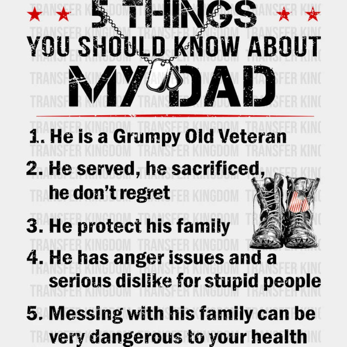 Things You Should Know About My Dad - Military DTF Transfer