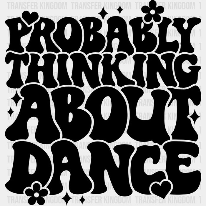 Thinking About Dance - Dancing DTF Heat Transfer