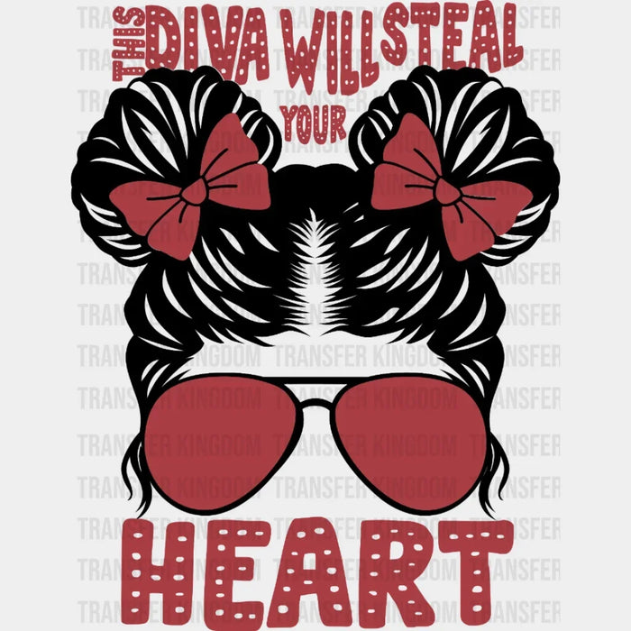 This Diva Will Steal Your Heart Design - DTF heat transfer