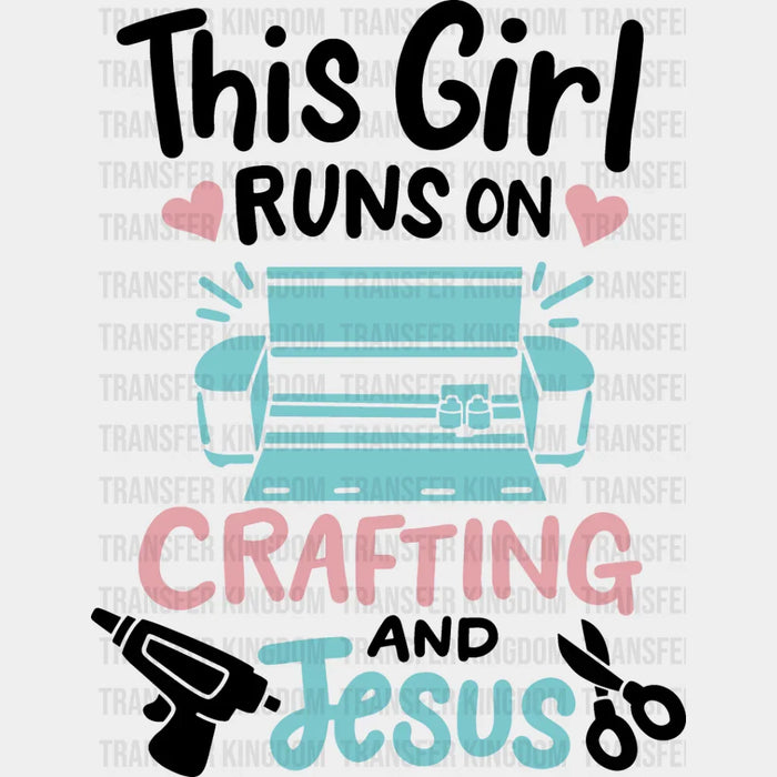 This Girl Runs On - Crafting DTF Heat Transfer