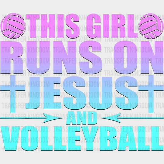 This Girl Runs On Jesus And Volleyball - Volleyball DTF Transfers transfer-kingdom