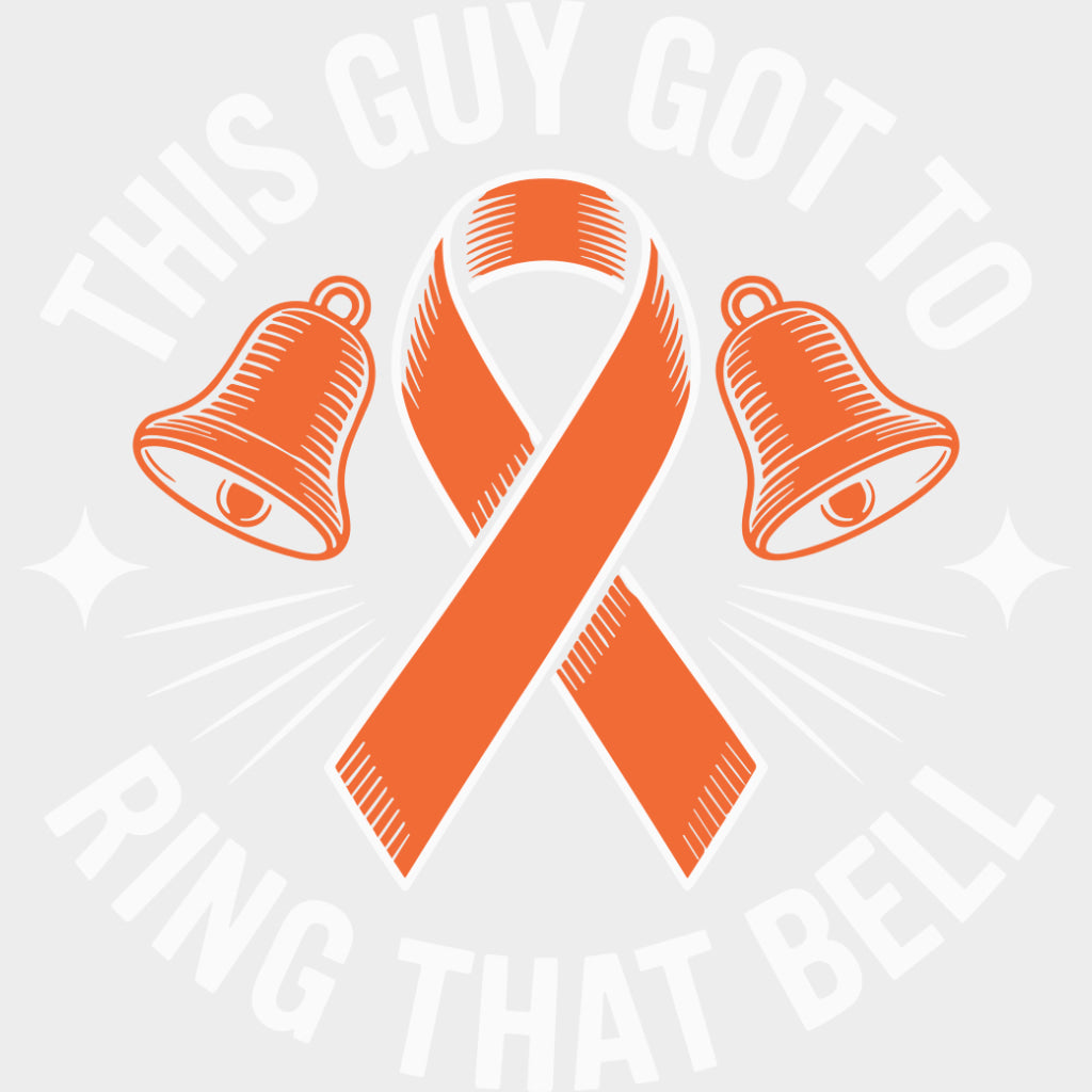 This Guy Got To Ring That Bell - Leukemia DTF Transfers - Adult Unisex - S & M (10’’) / Light Color Design (See Imaging)