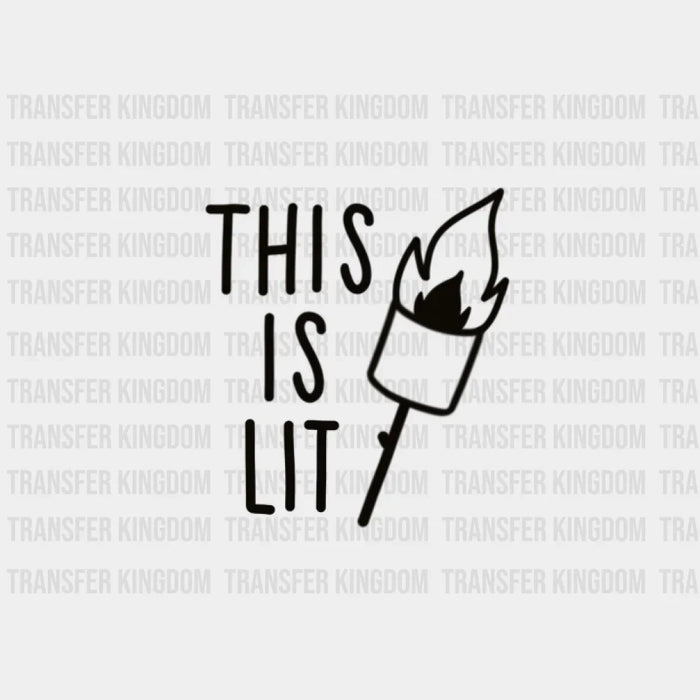 This Is Lit Design - DTF heat transfer