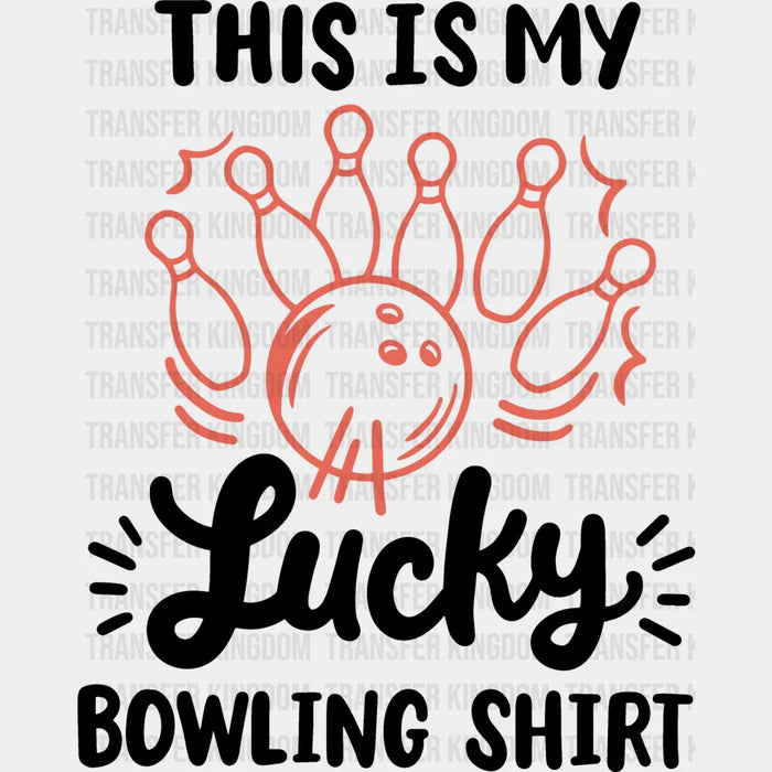 This Is My Lucky Bowling Shirt Black And White - Bowling DTF Heat Transfer
