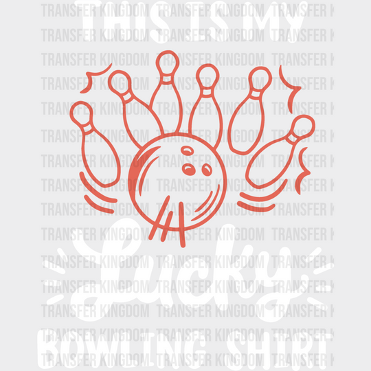 This Is My Lucky Bowling Shirt - Dtf Heat Transfer Unisex S & M (10’’) / Light Color Design