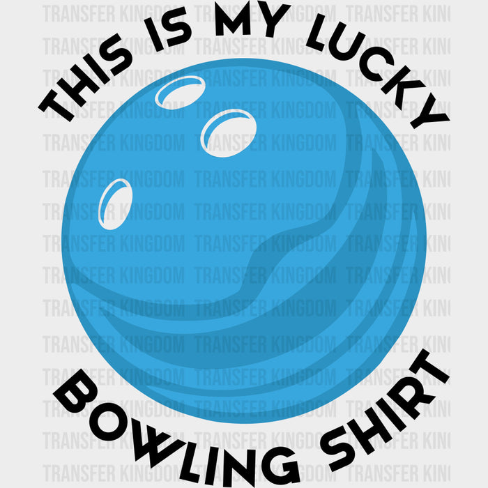This Is My Lucky Bowling Shirt - Bowling DTF Transfers