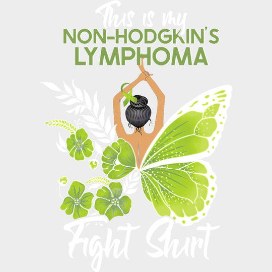 This Is My Non-Hodgkin's Lymphoma Fight Shirt - Lymphoma DTF Transfers transfer-kingdom Light Color Design (See Imaging)
