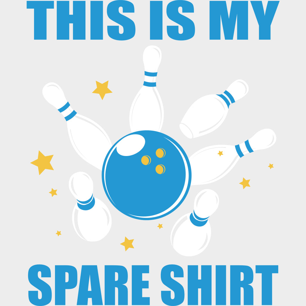 This Is My Spare Shirt - Bowling DTF Transfers Adult Unisex - S & M (10’’) / Light Color Design (See Imaging)