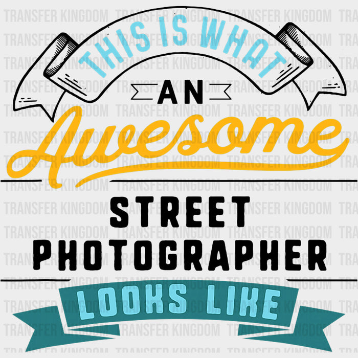 This Is What An Awesome Street Photographer Looks Like - Photography DTF Transfers