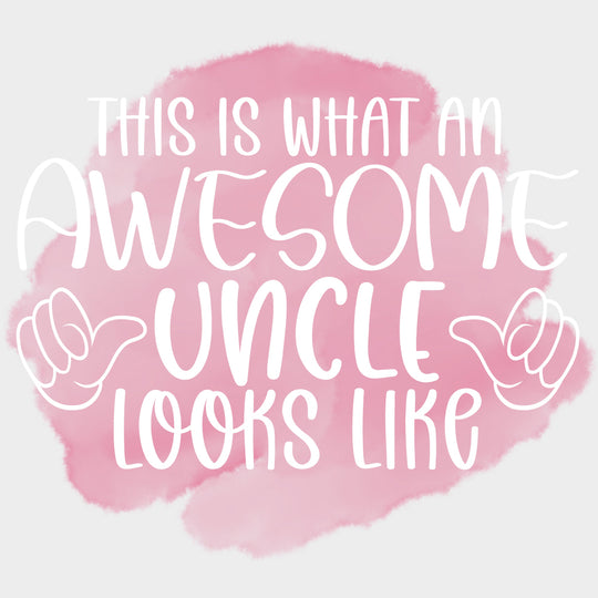 This Is What An Awesome Uncle Looks Like, Red - Uncle DTF Transfers transfer-kingdom Light Color Design (See Imaging)