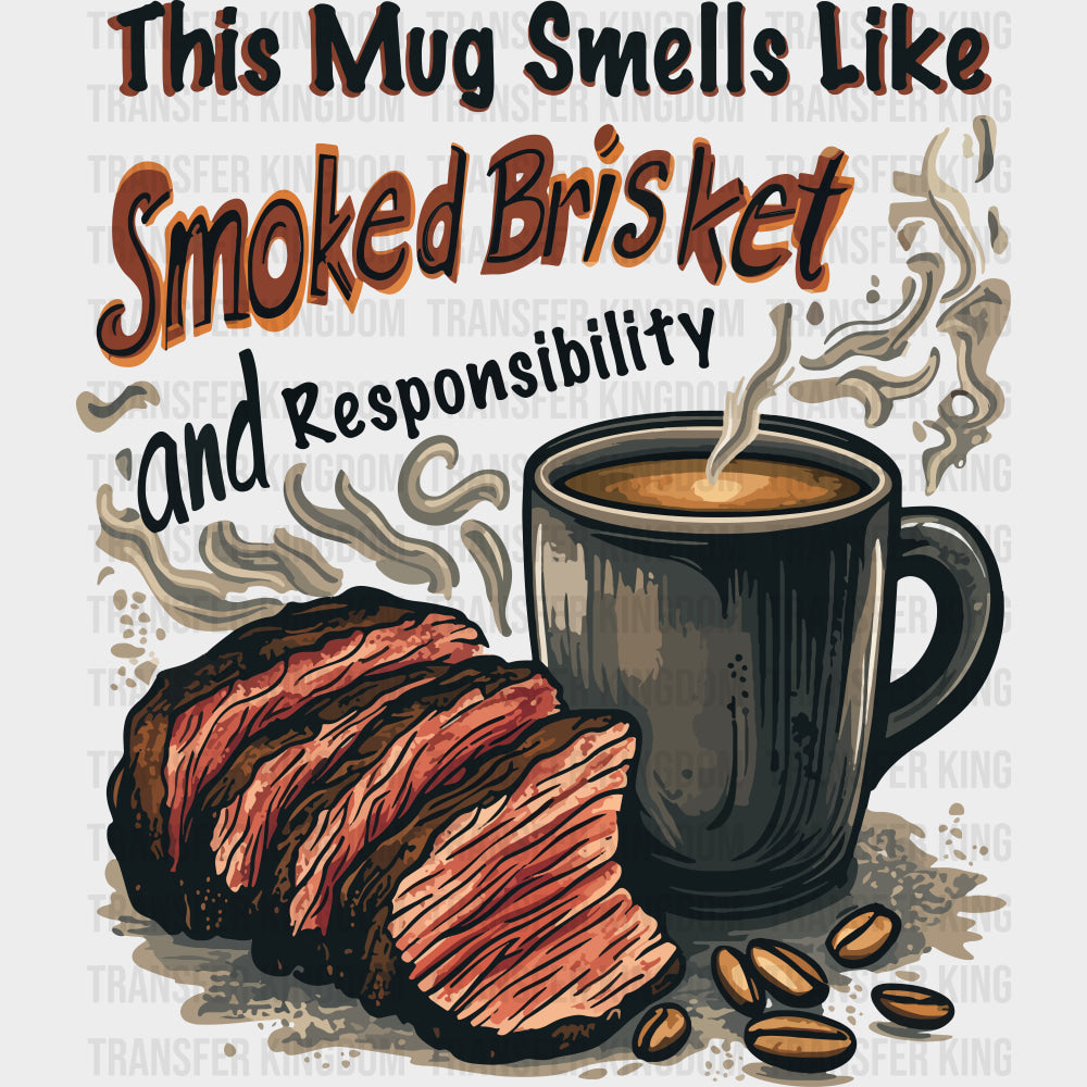 This Mug Smells Like Smoked Brisket - BBQ DTF Transfers transfer-kingdom Dark Color Design (See Imaging)
