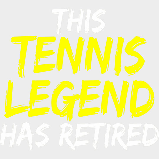 This Tennis Legend Has Retired - Tennis DTF Transfers Adult Unisex - S & M (10’’) / Light Color Design (See Imaging)