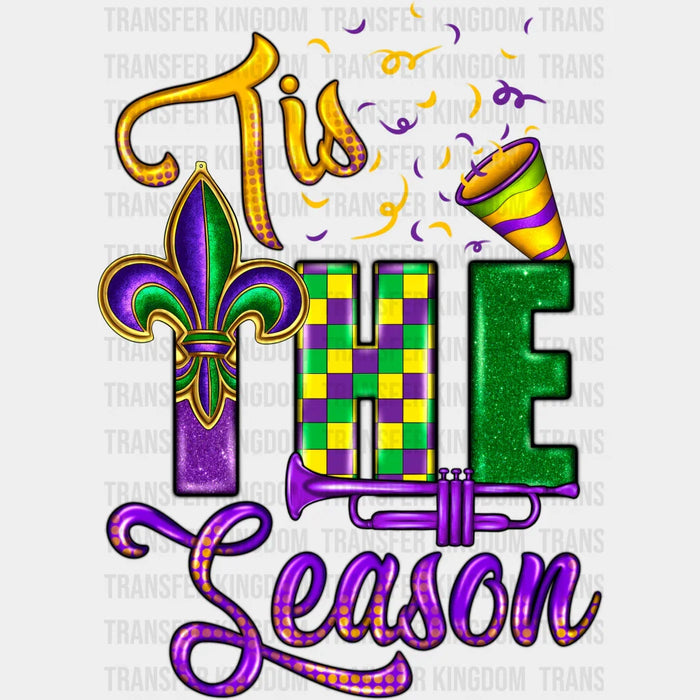 Tis The Season Mardi Gras Design - Mardi Gras DTF heat transfer