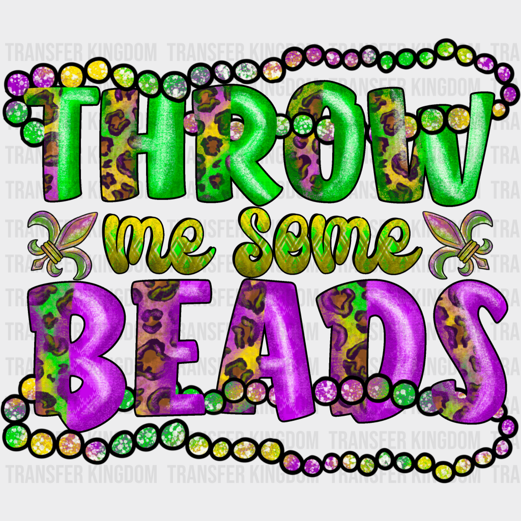 Throw Me Some Beads Mardi Gras Design- Dtf Heat Transfer