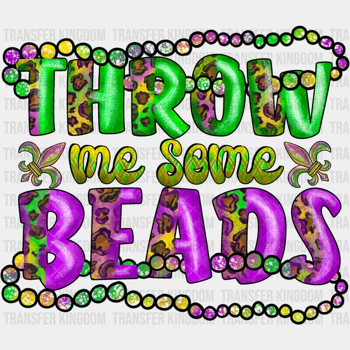 Throw Me Some Beads Mardi Gras Design- Mardi Gras DTF heat transfer