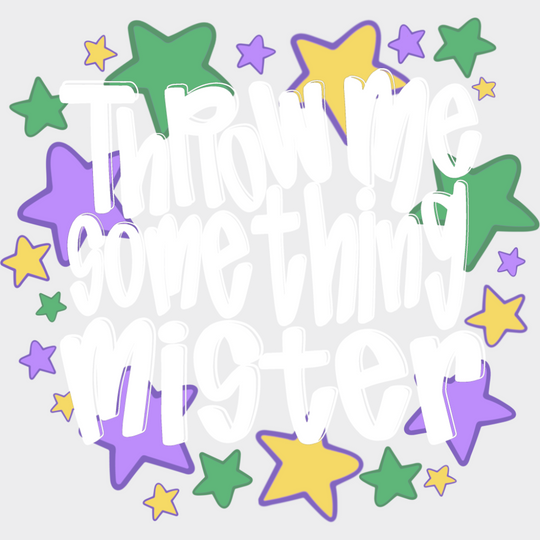 Throw Me Something Mister B&W - Mardi Gras DTF Transfer Adult Unisex - S & M (10’’) / Light Color Design (See Imaging)