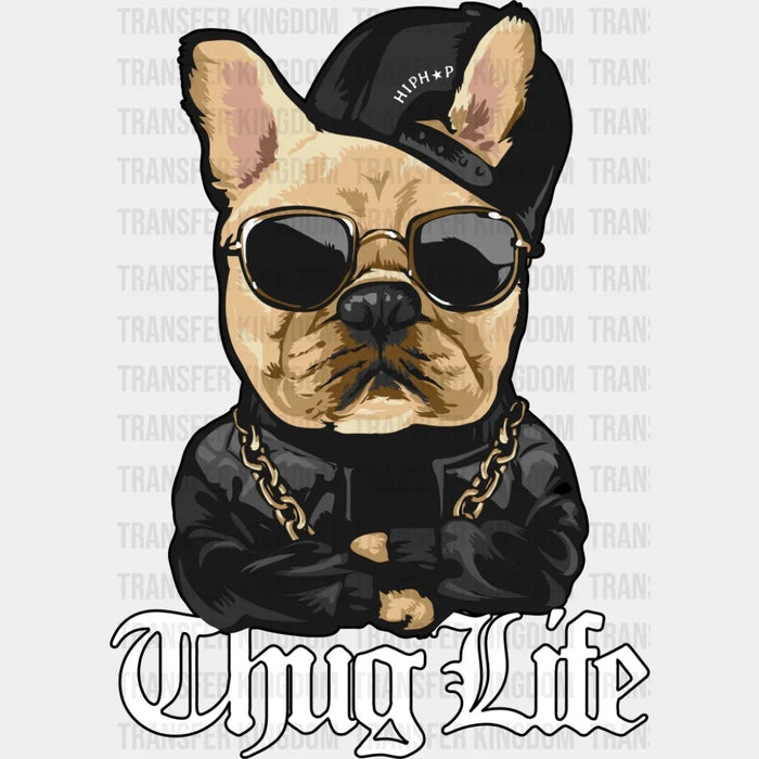 Thug Life - Dogs DTF Transfer