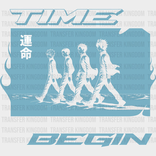 Time Begin - Anime DTF Transfers