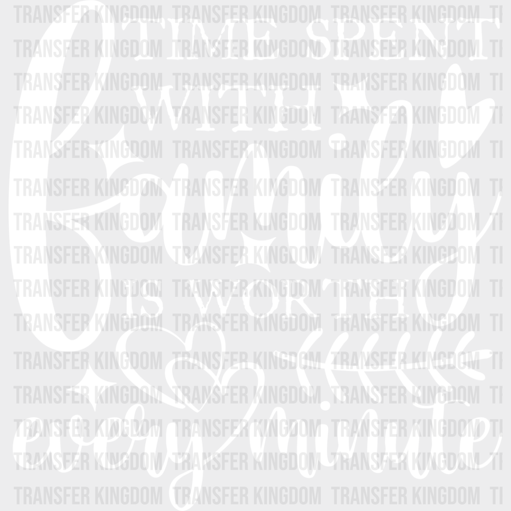 Time Spent With Family - Reunion Dtf Heat Transfer Unisex S & M (10’’) / Light Color Design See