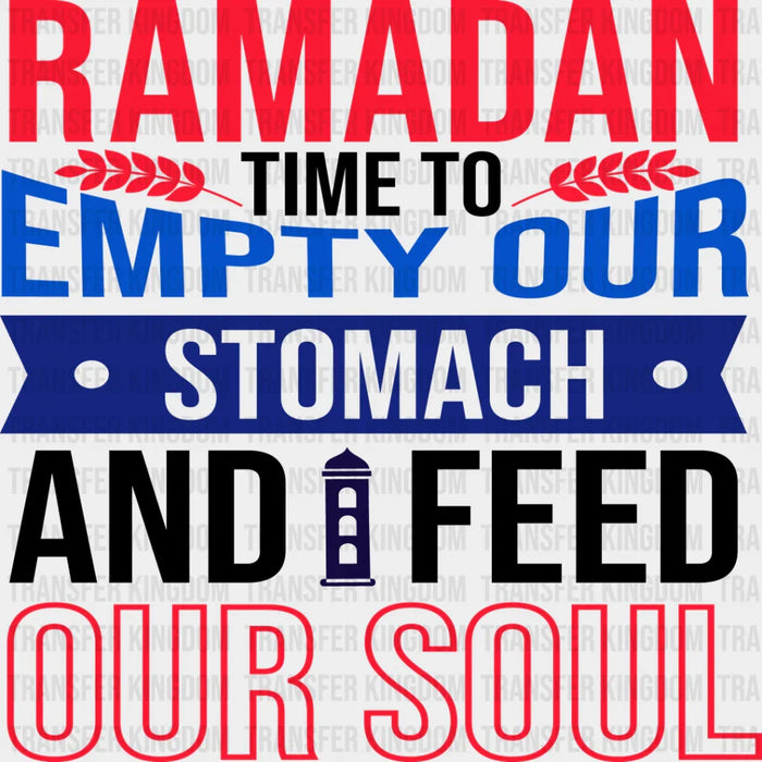 Time To Empty Our Stomachs - Muslim DTF Transfer