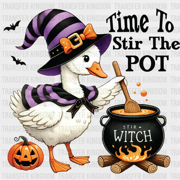 Time To Stir The Pot Cute Goose - Halloween DTF Transfer