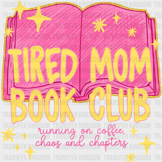 Tired Mom Book Club - Reading DTF Transfers