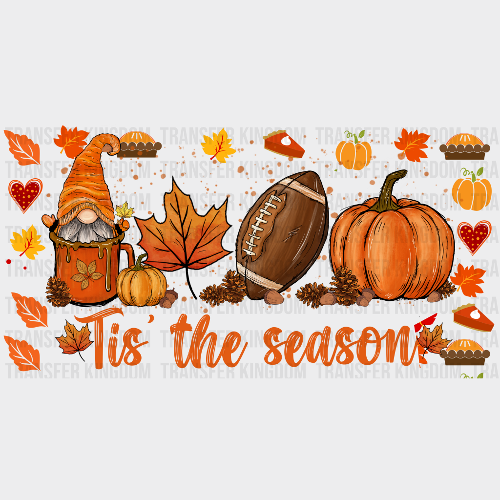 Tis’ The Season Football - Fall Cup Wrap Uv Sticker Permanent Dtf Decal