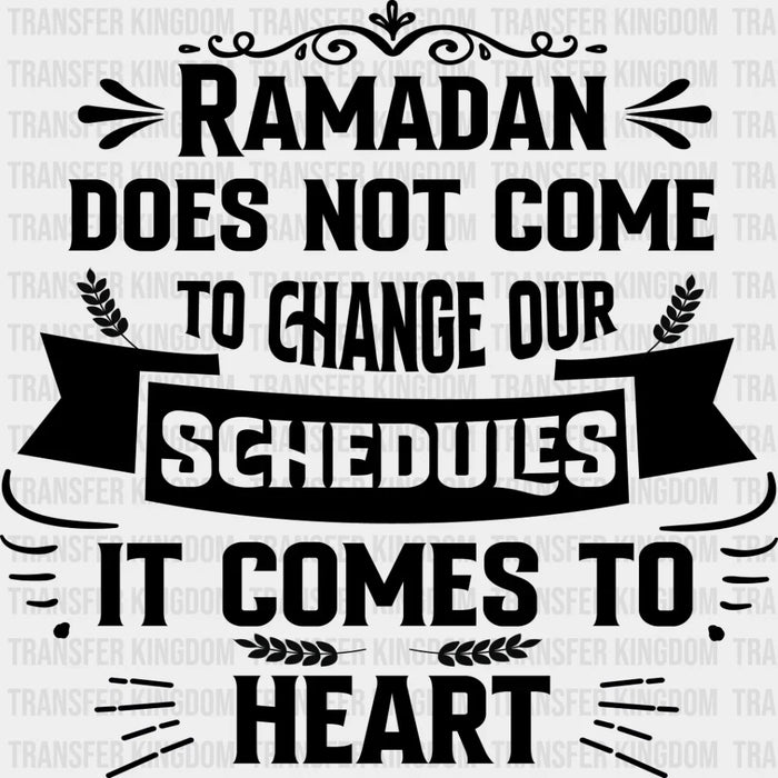 To Change Our Schedules - Muslim DTF Transfer