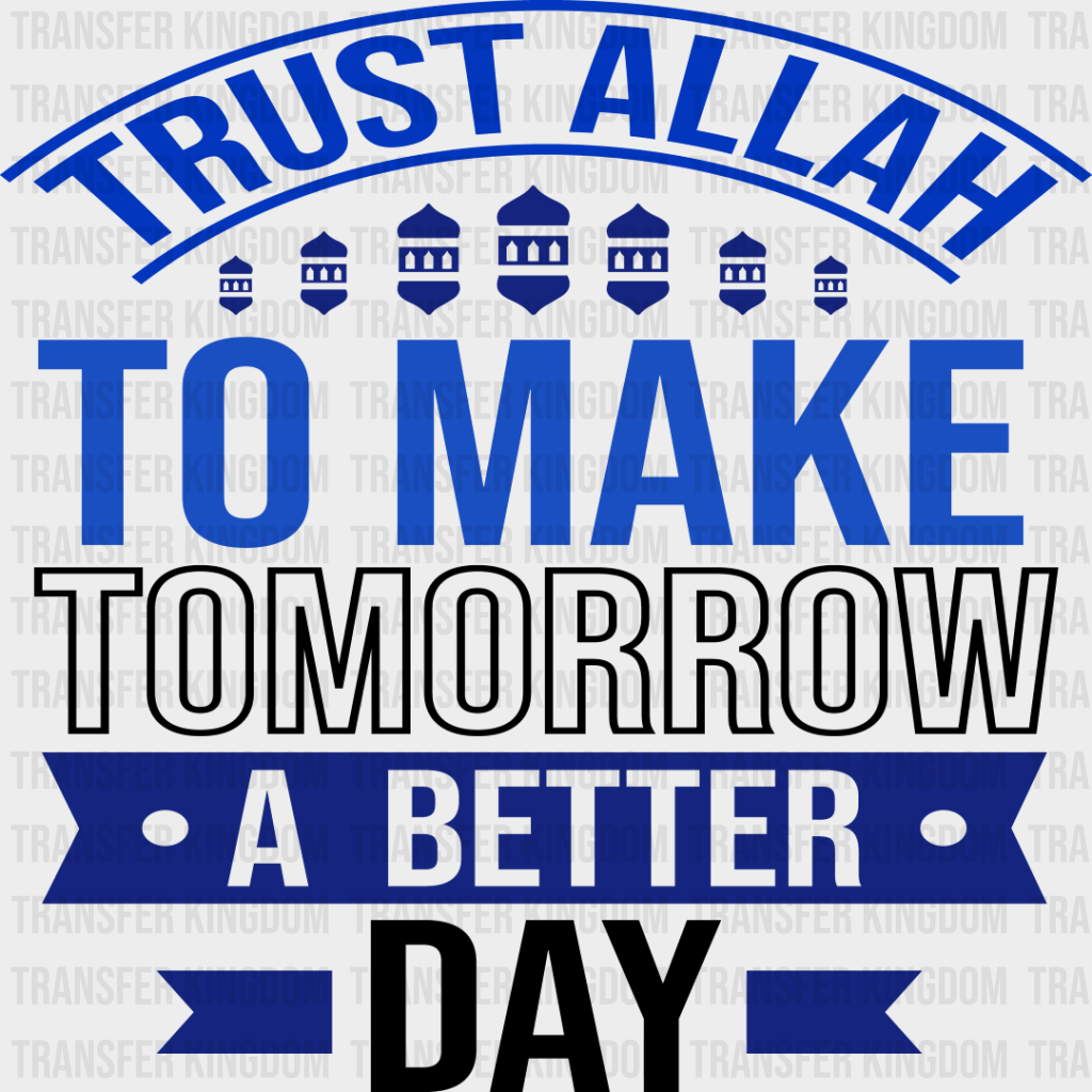 To Make Tomorrow A Better Day - Muslim Dtf Transfer Unisex S & M (10’’) / Dark Color Design See