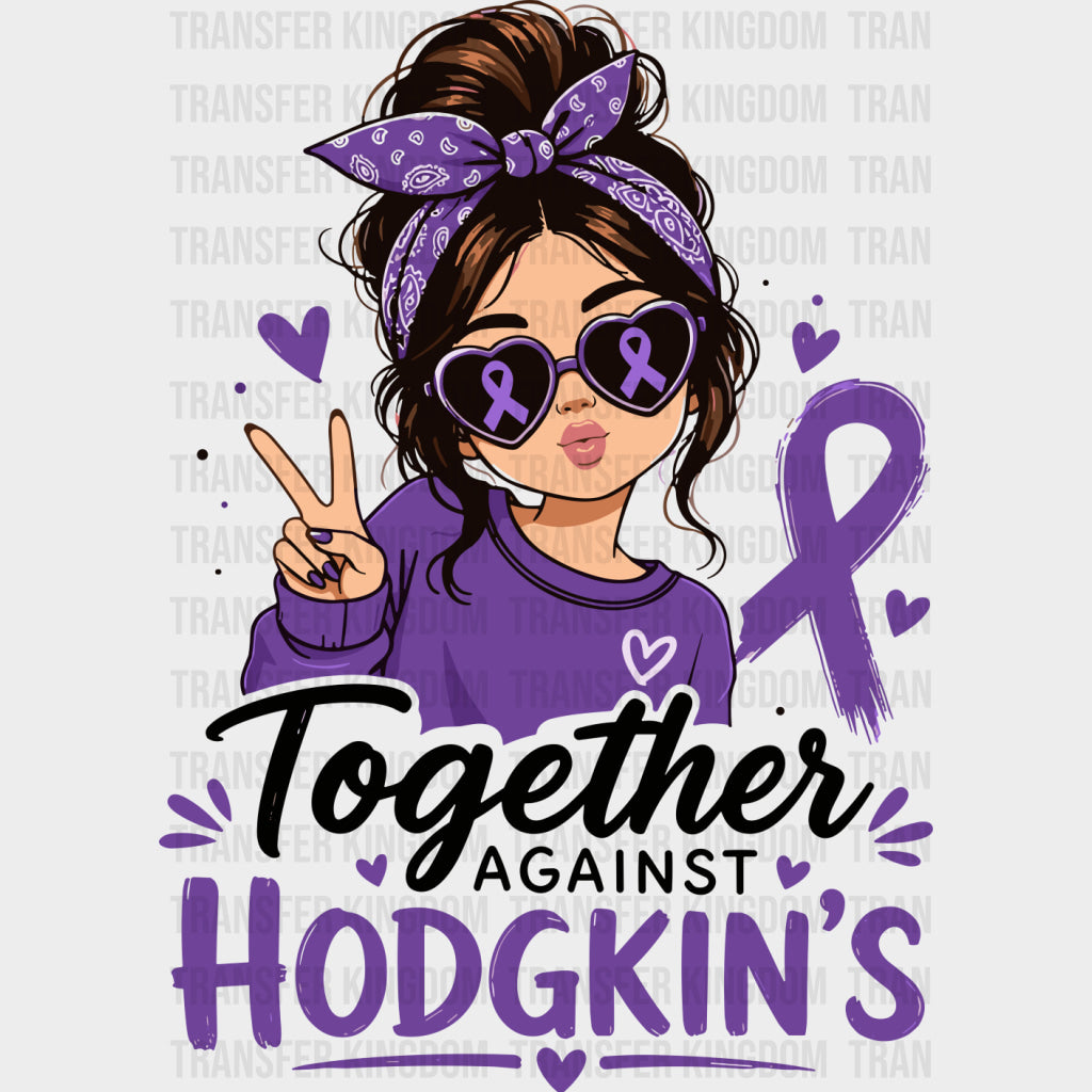 Together Against Hodgkin’s - Hodgkin’s Lymphoma Cancer DTF Transfers - Adult Unisex - S & M (10’’) / Dark Color Design