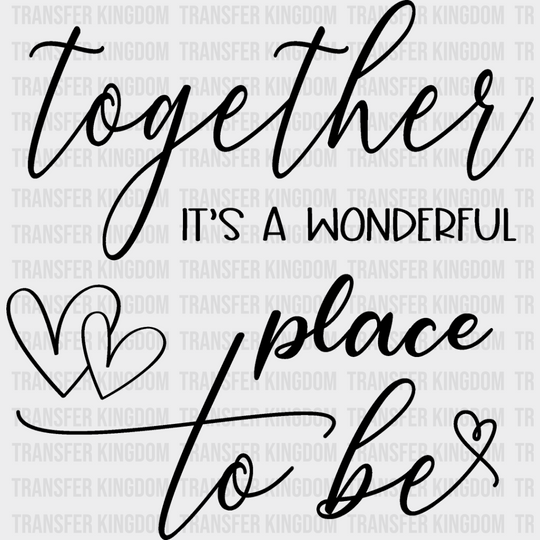 Together It’s A Wonderful Place - Anniversary Dtf Heat Transfer Unisex S & M (10’’) / Dark