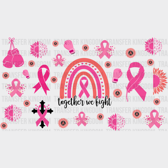 Together We Fight - Awareness Cup Wrap Uv Sticker Permanent Dtf Decal