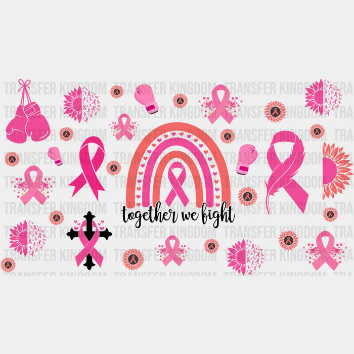 Together We Fight - Awareness Cup Wrap UV Sticker Permanent UV DTF Decal