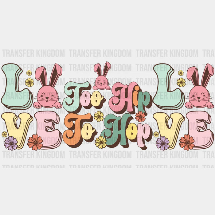 Love Too Hip To Hop Easter - UV DTF Transfer Cup Wrap UV DTF Sticker
