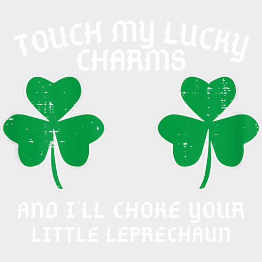 Touch My Lucky Charms - St. Patrick’s Day DTF Transfer Adult Unisex - S & M (10’’) / Light Color Design (See Imaging)