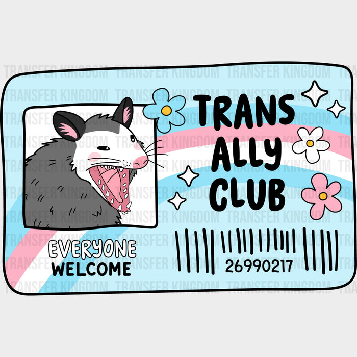 Trans Ally Club, Everyone Welcome - Transgender DTF Transfers