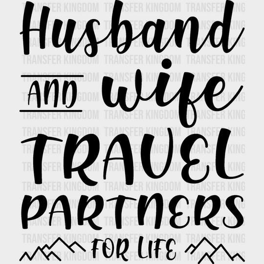 Travel Partners For Life - Anniversary Dtf Heat Transfer Unisex S & M (10’’) / Dark Color