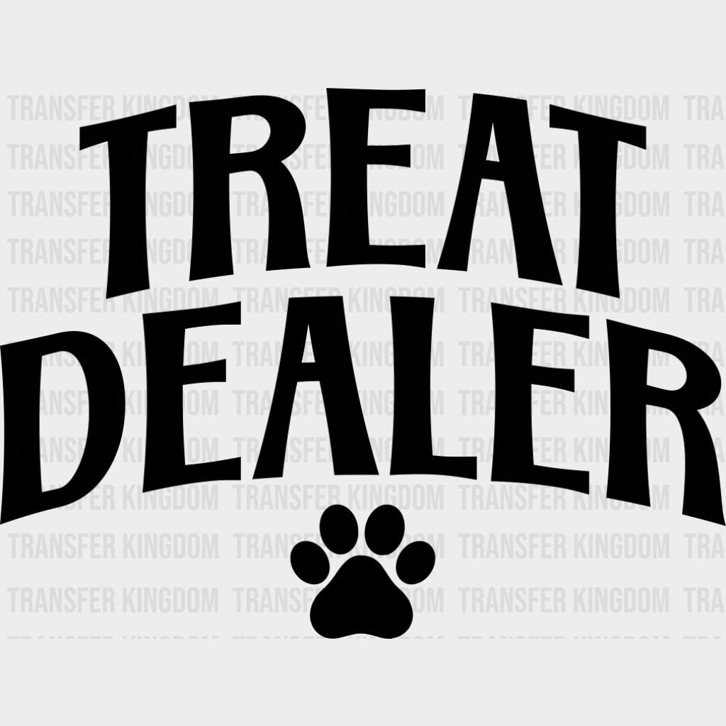 Treat Dealer Paw Design - Dogs DTF Transfer Adult Unisex - S & M (10’’) / Dark Color Design (See Imaging)