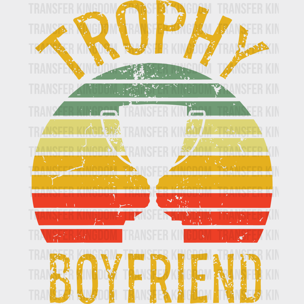 Trophy Boyfriend Valentines Day Design - Dtf Heat Transfer