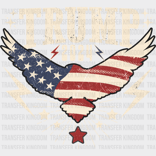 Trump 2024 Eagle Us Flag Election Dtf Transfer Unisex - S & M (10’) / Light Color Design See Imaging