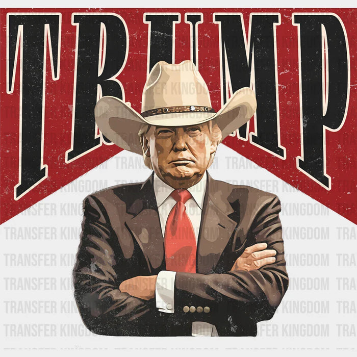 Trump Cowboy Hat Design - Trump Theme DTF Transfer