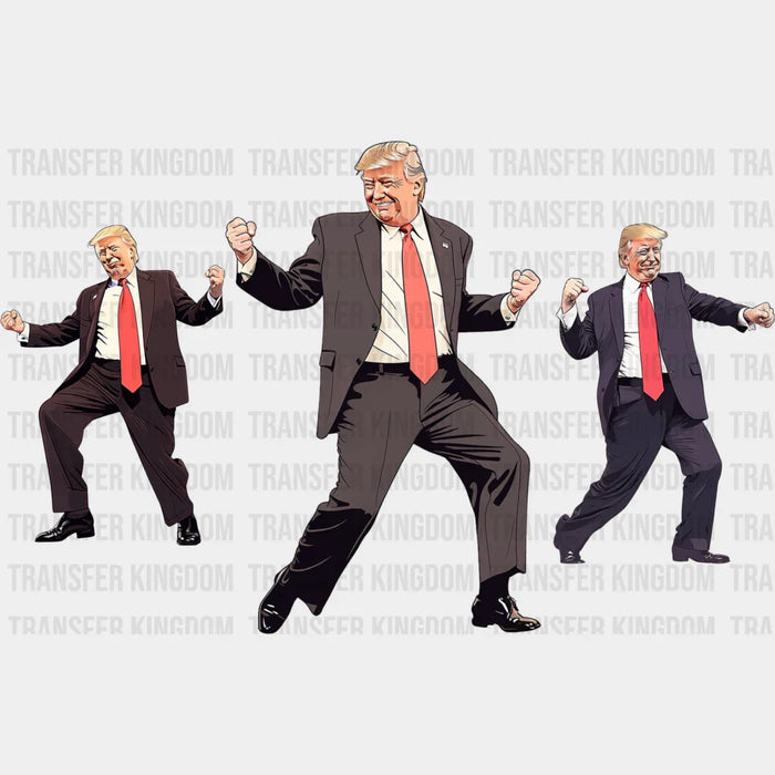 Trump Dancing - Trump DTF Transfer