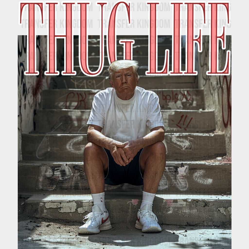 Trump Thug Life Election Dtf Transfer