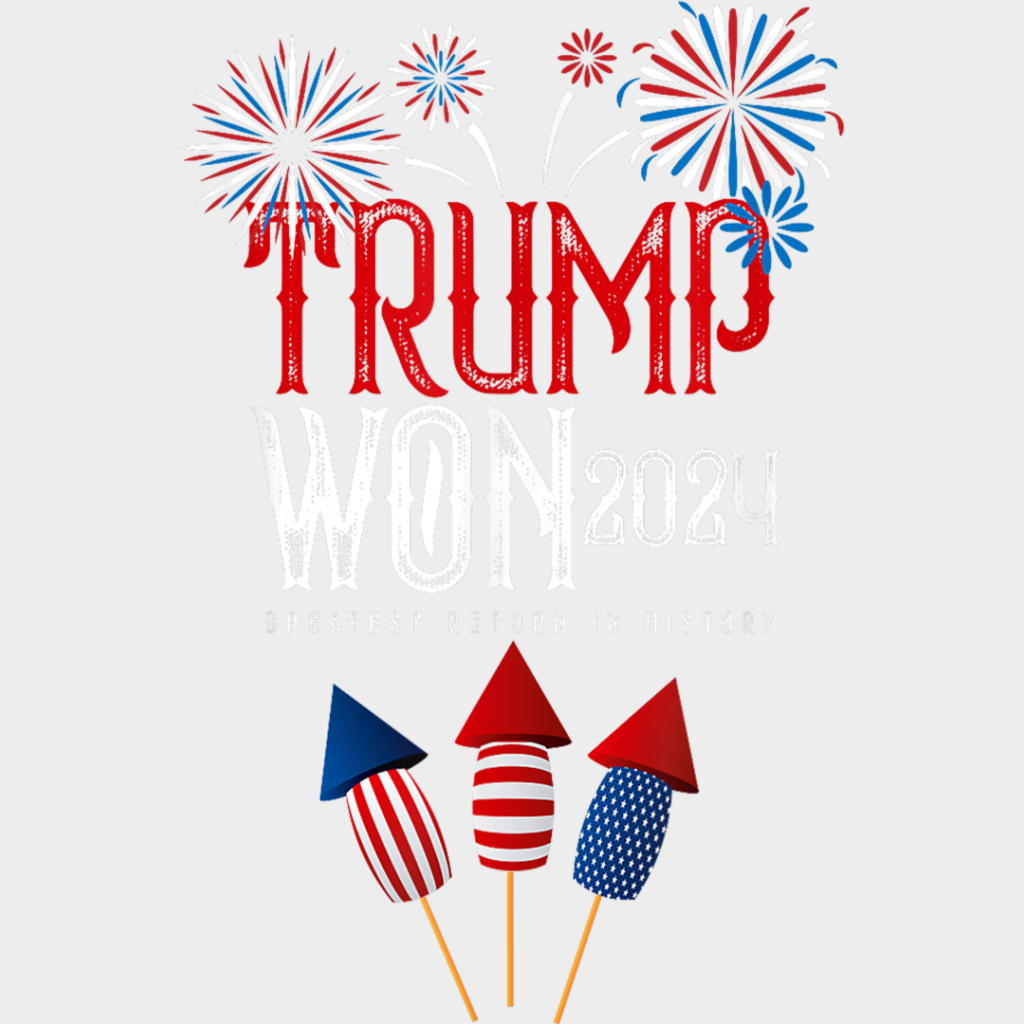 Trump Won 2024 Fireworks - Dtf Transfer Unisex S & M (10’’) / Light Color Design See Imaging