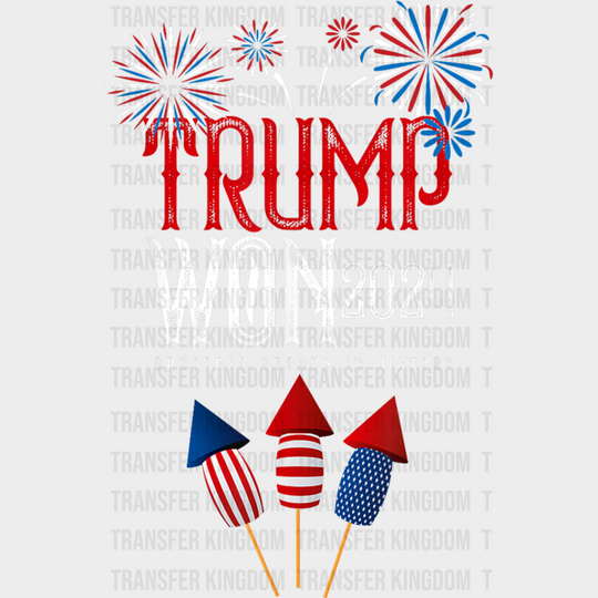 Trump Won 2024 Fireworks - Dtf Transfer Unisex S & M (10’’) / Light Color Design See Imaging